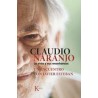 Claudio Naranjo. La vida y sus enseñanzasAutor: Javier EstebanEditorial: KairósColección: Kairós: Psicología