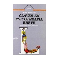 Claves en psicoterapia breveAutor: Steve de ShazerEditorial: GedisaColección: Gedisa: Terapia Familiar