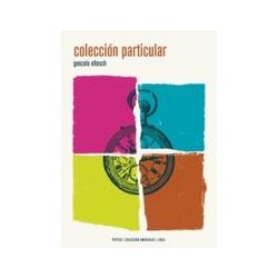 Colección particularAutor: Gonzalo ElteschEditorial: Pepitas de calabaza