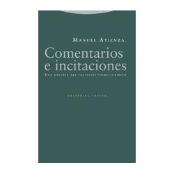 Comentarios e incitacionesAutor: Manuel AtienzaEditorial: Trotta