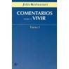 Comentarios sobre el vivir. tomoIAutor: Jiddu KrishnamurtiEditorial: KairósColección: Kairós: Sabiduría perenne