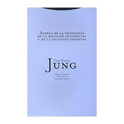 Acerca de la psicología de la religión occidental y de la religión orientalAutor: Carl Gustav JungEditorial: TrottaColección: Tr