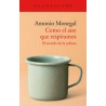 Como el aire que respiramosAutor: Antonio MonegalEditorial: AcantiladoColección: Acantilado: El Acantilado