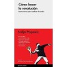 Como hacer la revoluciónAutor: Srdja PopovicEditorial: Malpaso