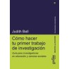 Cómo hacer tu primer trabajo de investigaciónAutor: Judith BellEditorial: GedisaColección: Gedisa: Herramientas Universitarias