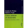 Cómo obtener un doctoradoAutor: Estelle M. PhillipsEditorial: GedisaColección: Gedisa: Herramientas Universitarias