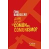 ¿Cómo salvar lo común del comunismo?Autor: Érik BordeleauEditorial: CactusColección: Cactus: Perenne