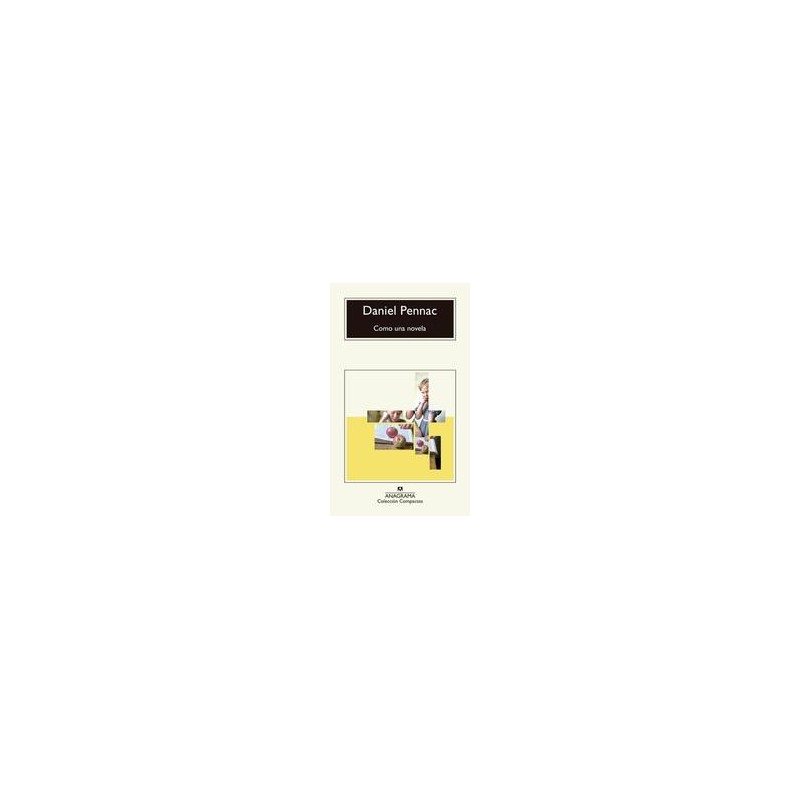 Como una novelaEditorial: AnagramaColección: Anagrama: Compactos