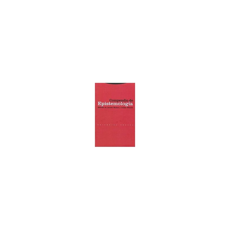 Compendio de epistemologíaAutor: AA.VV.Editorial: TrottaColección: Trotta: Estructuras y Procesos. Filosofía