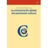 La comunicación global del patrimonio culturalAutor: Santos M. Mateos RusilloEditorial: Trea
