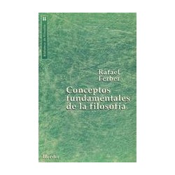 Conceptos fundamentales de la filosofía Autor: Rafael  FerberEditorial: Herder
