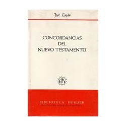 Concordancias del Nuevo Testamento Autor: José LujanEditorial: HerderColección: Herder: Biblioteca Herder
