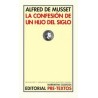 La Confesión de un hijo del sigloAutor: Alfred de MussetEditorial: Pre-Textos