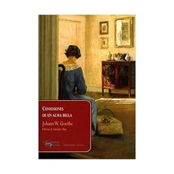Confesiones de un alma bellaAutor: Johann Wolfgang von GoetheEditorial: Machado LibrosColección: Machado: Machado Lectus