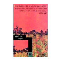Confluencias y demarcacionesAutor: Irma M. LópezEditorial: Ediciones Eón