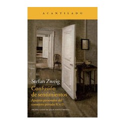 Confusión de sentimientosAutor: Stefan ZweigEditorial: AcantiladoColección: Acantilado: Narrativa del Acantilado