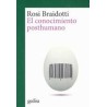 El conocimiento posthumanoAutor: Rosi BraidottiEditorial: GedisaColección: Editorial Gedisa: Cladema