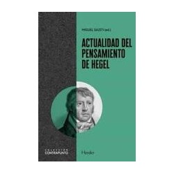 Actualidad del pensamiento de HegelAutor: AA.VV.Editorial: HerderColección: Herder: Contrapunto