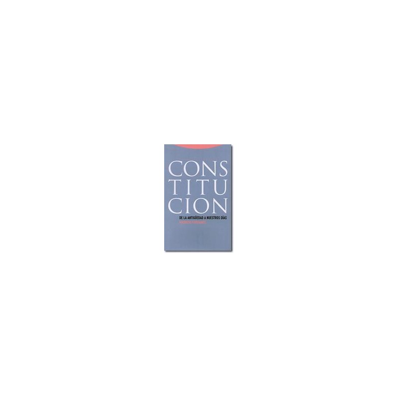 ConstituciónAutor: Maurizio FioravantiEditorial: TrottaColección: Trotta: Estructuras y Procesos. Derecho