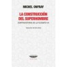 La construcción del superhombreAutor: Michel OnfrayEditorial: Cuenco de plataColección: Cuenco de plata: Teoría y ensayo