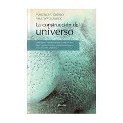 La Construcción del universoAutor: Marcelo R. CeberioEditorial: Herder