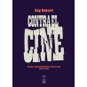 Contra el cineAutor: Guy DebordEditorial: Caja Negra EditoraColección: Caja Negra: Synesthesia