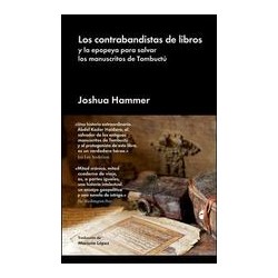Los contrabandistas de librosAutor: Joshua HammerEditorial: Malpaso