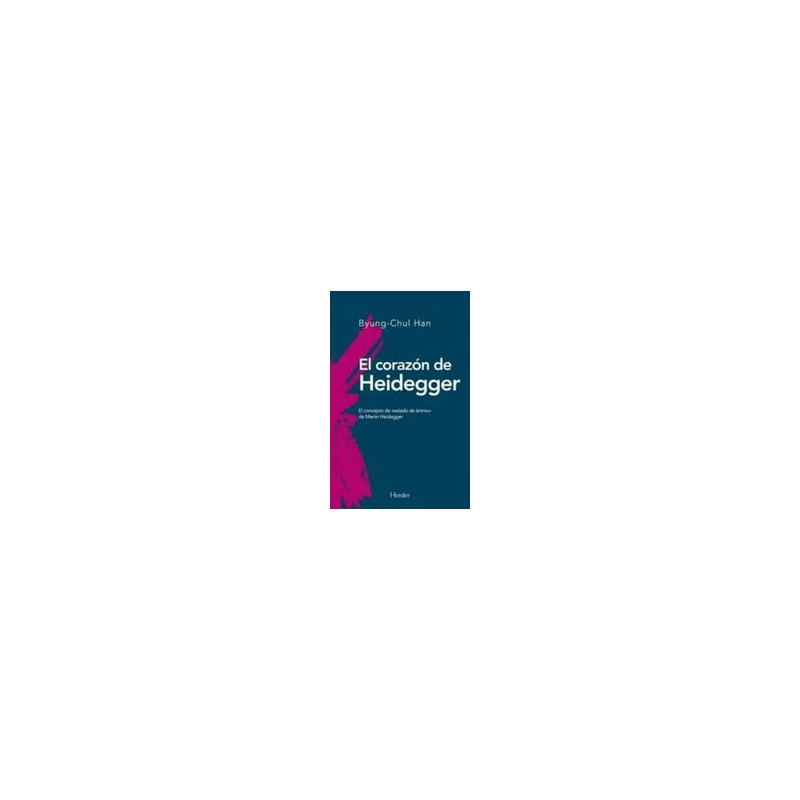 El corazon de HeideggerAutor: Byung-Chul HanEditorial: HerderColección: Herder: Biblioteca de filosofía