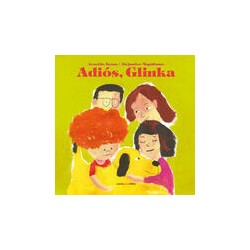 Adiós, GlinkaAutor: AA.VV.Editorial: Sexto Piso