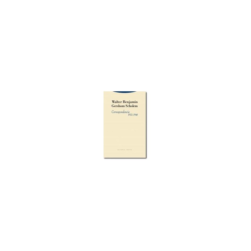 Correspondencia (1933-1940)Autor: Walter BenjaminEditorial: TrottaColección: Trotta: La Dicha de Enmudecer