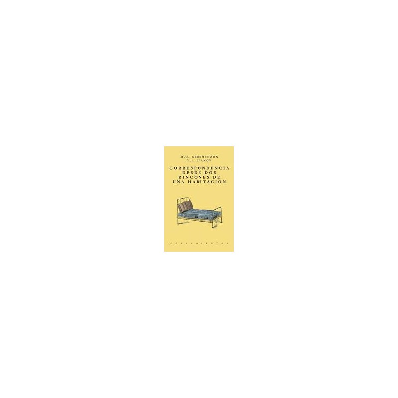Correspondencia desde dos rincones de una habitaciónAutor: Mikhail GershenzonEditorial: JUS