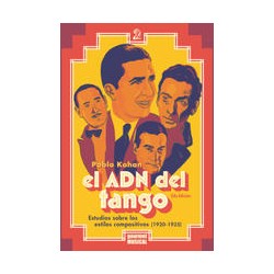 El ADN del tangoAutor: Pablo KohanEditorial: Gourmet musical