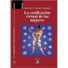 La cosificación virtual de las mujeresAutor: Valentina Tolentino SanjuanEditorial: Viceversa