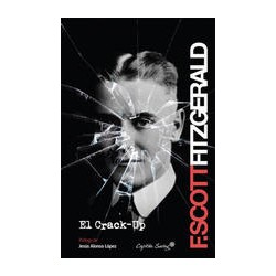 El Crack-UpAutor: F. Scott FitzgeraldEditorial: Capitán SwingColección: Capitán Swing: Ensayo