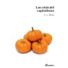 Las Crisis del capitalismoAutor: Karl MarxColección: Sequitur: literarios
