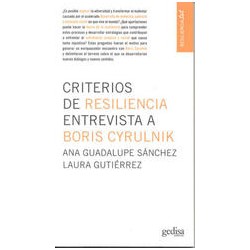 Criterios de resilienciaAutor: AA.VV.Editorial: GedisaColección: Editorial Gedisa: Resiliencia