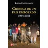 Crónica de un país embozadoAutor: Laura CastellanosEditorial: Ediciones EraColección: Ediciones Era: Biblioteca Era