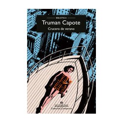 Crucero de veranoAutor: Truman CapoteEditorial: AnagramaColección: Anagrama: Compactos