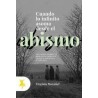 Cuando lo infinito asoma desde el abismoAutor: Virginia López DomínguezEditorial: TaugenitColección: Taugenit: No Ficción