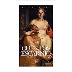 Cuentos de escarnioAutor: Hilda HilstEditorial: JUS