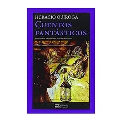 Cuentos FantásticosAutor: Horacio QuirogaColección: Hermida Editores: La Caja de Pandora