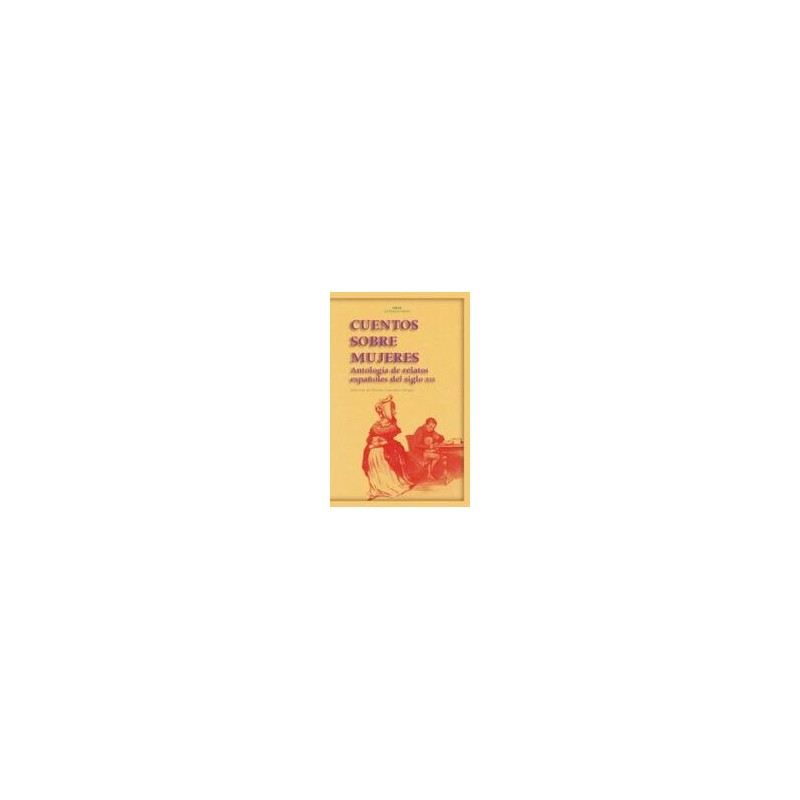 Cuentos sobre mujeresAutor: AA.VV.Editorial: AkalColección: Akal: Literaturas