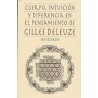 Cuerpo, intuición y diferencia en el pensamiento de Gilles DeleuzeAutor: José EzcurdiaEditorial: Itaca