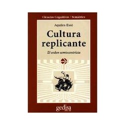 Cultura replicanteEditorial: GedisaColección: Gedisa: CLA-DE-MA (Clásicos de Mañana)
