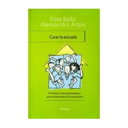 Curar la escuelaAutor: Elisa BalbiEditorial: HerderColección: Herder: Terapia Breve