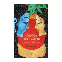 Danza del AmorAutor: Denis CriadoEditorial: KairósColección: Kairós: Sabiduría perenne