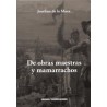 De obras maestras y mamarrachosAutor: Josefina de la MazaEditorial: Ediciones Metales pesados