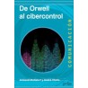 De Orwell al cibercontrolEditorial: GedisaColección: Gedisa: Comunicación