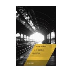 La débil mentalAutor: Ariana HarwiczEditorial: MardulceColección: Mardulce: Ficción