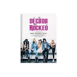 La década que RóckeoAutor: Mark WeissEditorial: Smash